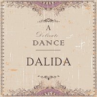 Dalida – A Delicate Dance