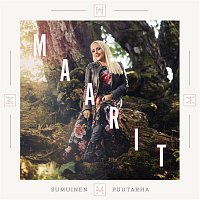 Maarit – Sumuinen puutarha