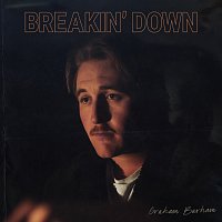 Graham Barham – BREAKIN’ DOWN