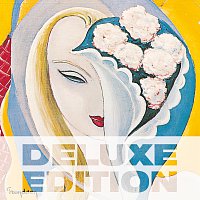 Derek & The Dominos – Layla And Other Assorted Love Songs [Deluxe Edition]
