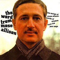 Mose Allison – The Word From Mose