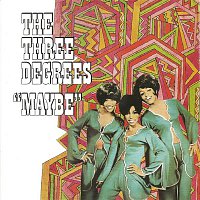 The Three Degrees – Maybe (Expanded Edition)