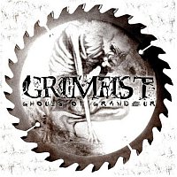 Grimfist – Ghouls Of Grandeur