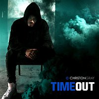 Christon Gray – Time Out