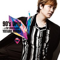 Yutaro Miura – 90’s Drip - J-pop Cover Album -