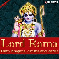 Lalitya Munshaw, Anuradha Paudwal, Anup Jalota, Suresh Wadkar – Lord Rama - Ram Bhajans, Dhuns and Aartis