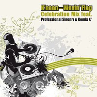 K'NAAN – Wavin' Flag [Celebration Mix Feat. Professional Sinnerz & Komis X]