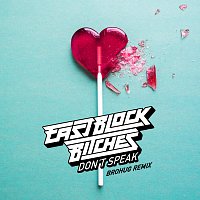 Eastblock Bitches – Don't Speak [Brohug Remix]