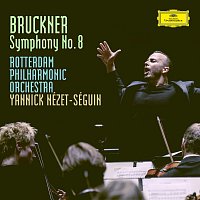 Rotterdam Philharmonic Orchestra, Yannick Nézet-Séguin – Bruckner: Symphony No.8 In C Minor, WAB 108 - Version Robert Haas 1939