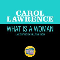Carol Lawrence – What Is A Woman [Live On The Ed Sullivan Show, January 28, 1968]