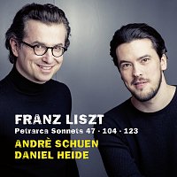 Andre Schuen, Daniel Heide – Liszt: Petrarca Sonnets