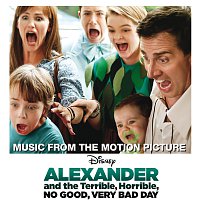 Přední strana obalu CD Alexander and the Terrible, Horrible, No Good, Very Bad Day [Music from the Motion Picture]