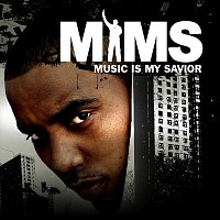 Mims – Music Is My Savior
