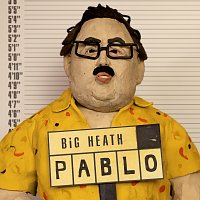 BiG HEATH – Pablo