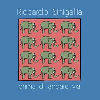 Riccardo Sinigallia – Prima Di Andare Via