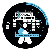 Toddla T – Do You Know Pt.1