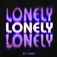 Ely Oaks – Lonely