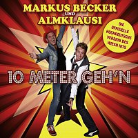 Markus Becker, Almklausi – 10 Meter Geh'n