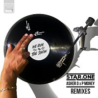 Star.One, Asher D., P Money – We Run The Show [Star.One X Asher D. X P Money / Remixes]