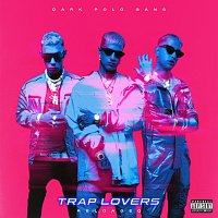 Dark Polo Gang – Trap Lovers [Reloaded]