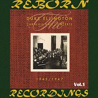 Duke Ellington – The Carnegie Hall Concerts, 1943-1947, Vol.1 (HD Remastered)