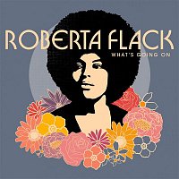 Roberta Flack – What's Going On