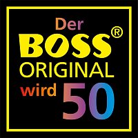 Der BOSS ORIGINAL wird 50