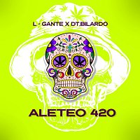 L-Gante, DT.Bilardo – Aleteo 420