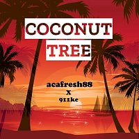 911ke, Acafresh88 – Coconut Tree (feat. Acafresh88)