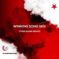 Cyper Sound – Winning song SKS! [Cyper Sound remix]