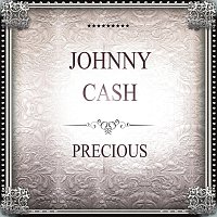 Johnny Cash – Precious