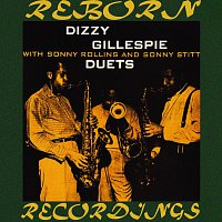 Dizzy Gillespie – Duets with Sonny Rollins and Sonny Stitt (Expanded, HD Remastered)