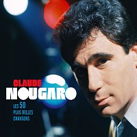 Claude Nougaro – Les 50 plus belles chansons