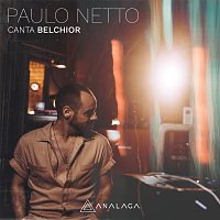 Analaga, Paulo Netto – Paulo Netto Canta Belchior