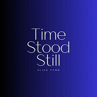Eliza Fynn – Time Stood Still