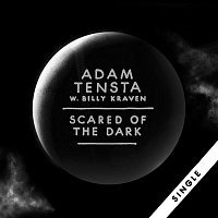 Adam Tensta – Scared Of The Dark (With Billy Kraven)