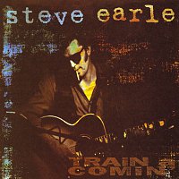 Steve Earle – Train A Comin'