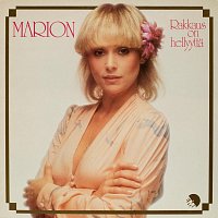 Marion – Rakkaus On Hellyytta [2012 Remaster]