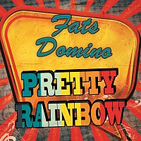 Fats Domino – Pretty Rainbow
