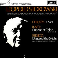 Leopold Stokowski, London Symphony Chorus, London Symphony Orchestra – Debussy: La Mer / Ravel: Daphnis et Chloe Suite No. 2 / Berlioz: Ballet des Sylphes