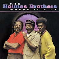 The Holmes Brothers – Where It's At