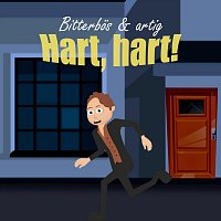 Bitterbös & artig – Hart, hart!