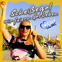 Kessy Blue – Scheiszegal wir feiern das Leben