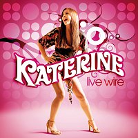 Katerine – Live Wire