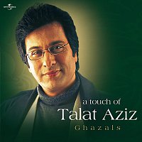 Talat Aziz – A Touch Of Talat Aziz