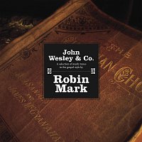 Robin Mark – John Wesley & Company