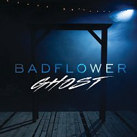Badflower – Ghost