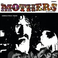 Frank Zappa, The Mothers Of Invention – Absolutely Free