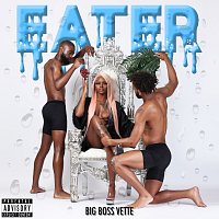 Big Boss Vette – Eater
