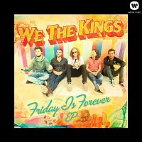 We The Kings – Friday Is Forever EP